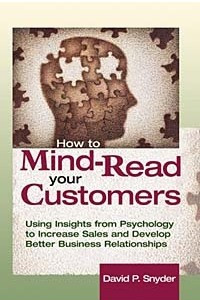 Книга How to Mind Read Your Customers