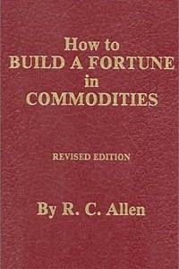 Книга How to Build a Fortune in Commodities