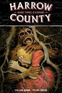 Книга Harrow County, Vol. 7: Dark Times A'Coming
