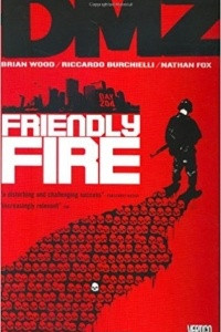 Книга DMZ Vol. 4: Friendly Fire