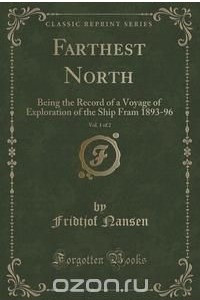 Книга Farthest North, Vol. 1 of 2