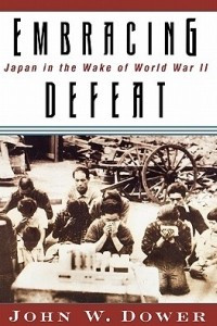 Книга Embracing Defeat: Japan in the Wake of World War II