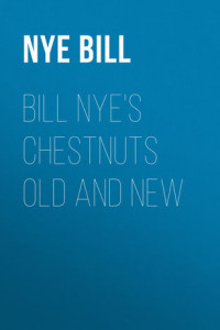 Книга Bill Nye's Chestnuts Old and New