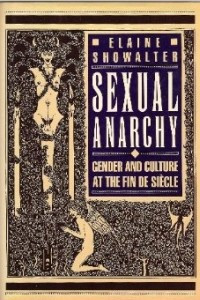 Книга Sexual Anarchy: Gender and Culture at the Fin de Siecle
