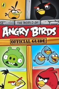 Книга The World of Angry Birds: Official Guide