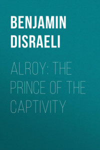 Книга Alroy: The Prince of the Captivity