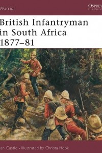 Книга British Infantryman in South Africa 1877–81
