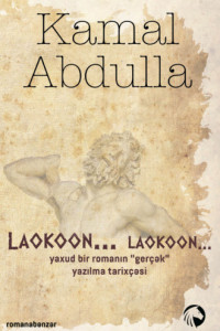 Книга Laokoon, Laokoon… yaxud bir romanın «gerçək» yazılma tarixçəsi