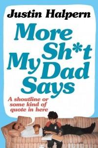 Книга More Sh*t My Dad Says
