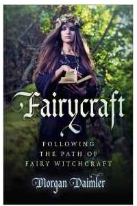 Книга Fairycraft: Following the Path of Fairy Witchcraft