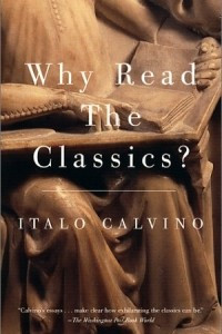 Книга Why Read the Classics?