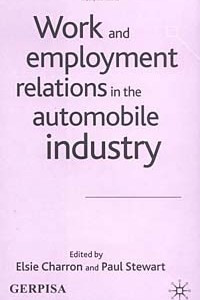Книга Work and Employment Relations in the Automobile Industry
