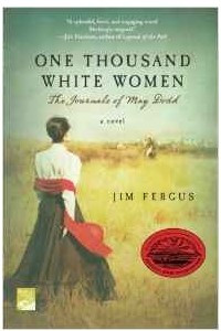 Книга One Thousand White Women: The Journals of May Dodd