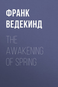 Книга The Awakening of Spring