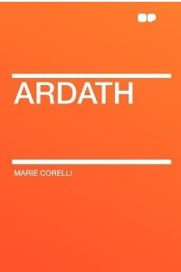 Книга Ardath: The story of a dead self