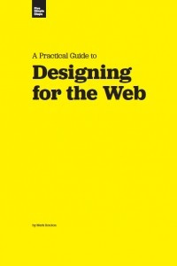 Книга A Practical Guide to Designing for the Web