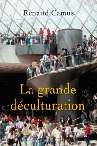 Книга La Grande Deculturation