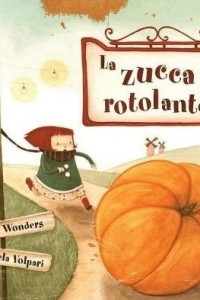 Книга La zucca rotolante