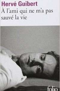 Книга A L'Ami Qui ne M'a Pas Sauve la Vie