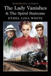 Книга The Lady Vanishes &The Spiral Staircase