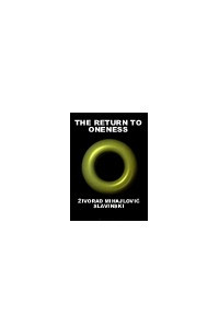 Книга THE RETURN TO ONENESS: Principles and Practice of Spiritual Technology