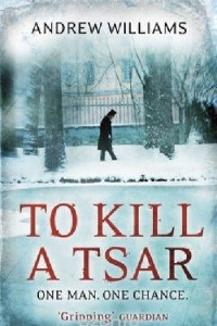 Книга To Kill A Tsar