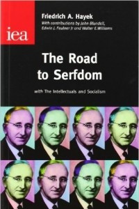 Книга The Road to Serfdom: With the Intellectuals and Socialism