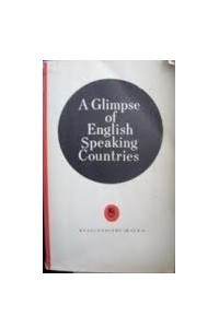 Книга A Glimpse of English Speaking Countries
