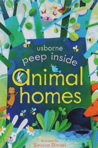 Книга Peep Inside Animal Homes