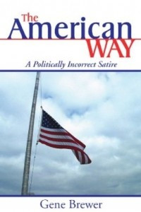 Книга The American Way: A Politically Incorrect Satire