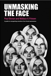 Книга Unmasking the Face: A Guide to Recognizing Emotions From Facial Expressions