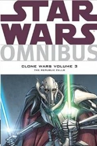 Книга Star Wars Omnibus: Clone Wars Volume 3: The Republic Falls