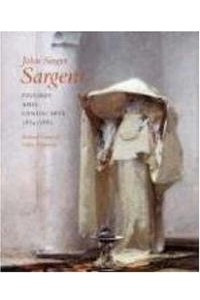Книга John Singer Sargent: Figures and Landscapes, 1874-1882; Complete Paintings: Volume IV (Complete Paintings)