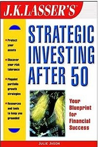 Книга J.K. Lasser's Strategic Investing After 50