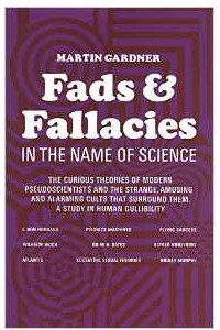 Книга Fads and Fallacies in the Name of Science (Popular Science)
