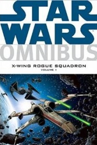 Книга Star Wars Omnibus: X-Wing Rogue Squadron Volume 1