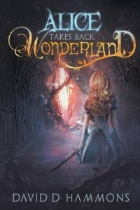 Книга Alice Takes Back Wonderland