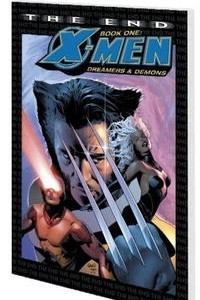 Книга X-Men: The End Book One: Dreamers And Demons