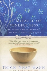 Книга The Miracle of Mindfulness