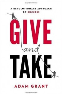 Книга Give and Take: A Revolutionary Approach to Success
