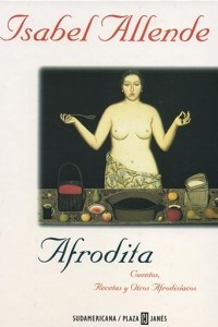 Книга Afrodita. Cuentos, recetas y otros afrodisiacos