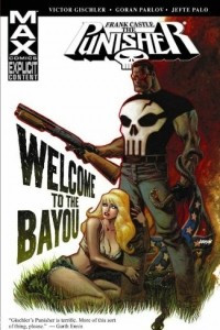 Книга Punisher: Frank Castle Max - Welcome to the Bayou