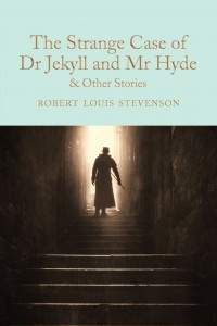 Книга The Strange Case of Dr Jekyll and Mr Hyde & other stories