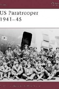 Книга US Paratrooper 1941–45