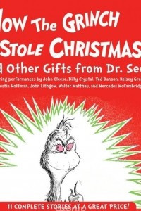 Книга How the Grinch Stole Christmas and Other Gifts from Dr. Seuss