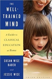 Книга The Well-Trained Mind: A Guide to Classical Education at Home