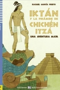 Книга Iktan y la piramide de Chichen Itza (A2)
