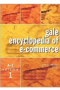 Книга Gale Encyclopedia of E-Commerce