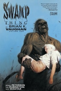 Книга Swamp Thing by Brian K. Vaughan Vol. 1