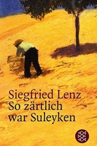 Книга So zartlich war Suleyken: Masurische Geschichten